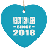 Medical Technologist Since 2018 - Heart Ornament