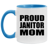 Proud Janitor Mom - 11oz Accent Mug Blue
