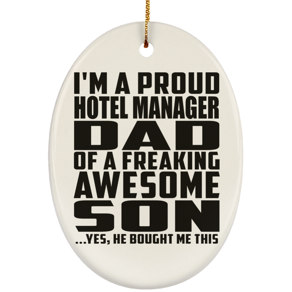 Proud Hotel Manager Dad Of Awesome Son - Oval Ornament