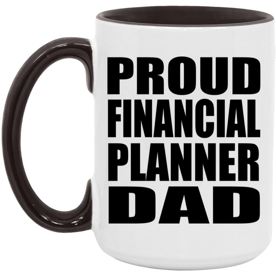 Proud Financial Planner Dad - 15oz Accent Mug Black