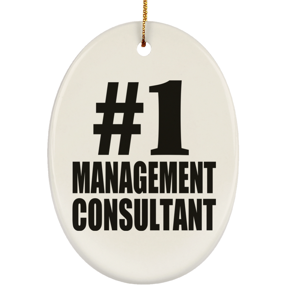 Number One #1 Management Consultant - Oval Ornament