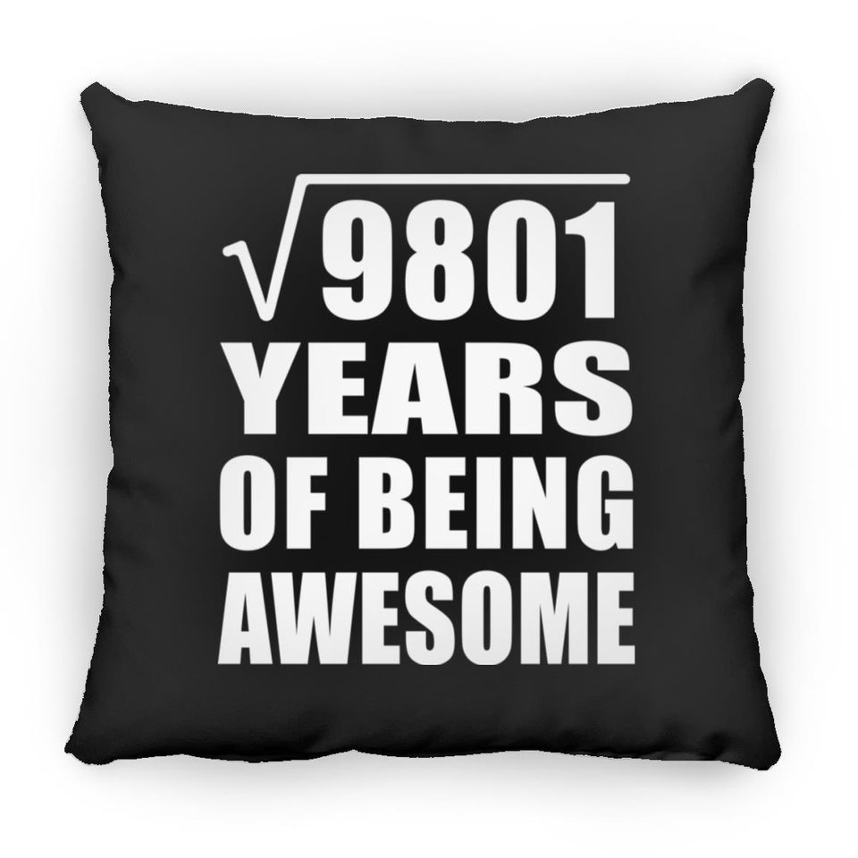 99th Birthday Square Root of 9801 Years of Being Awesome - Throw Pillow Black