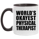 World's Okayest Physical Therapist - 11oz Accent Mug Black