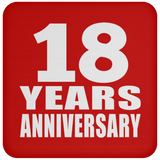 18th Anniversary 18 Years - Drink Coaster
