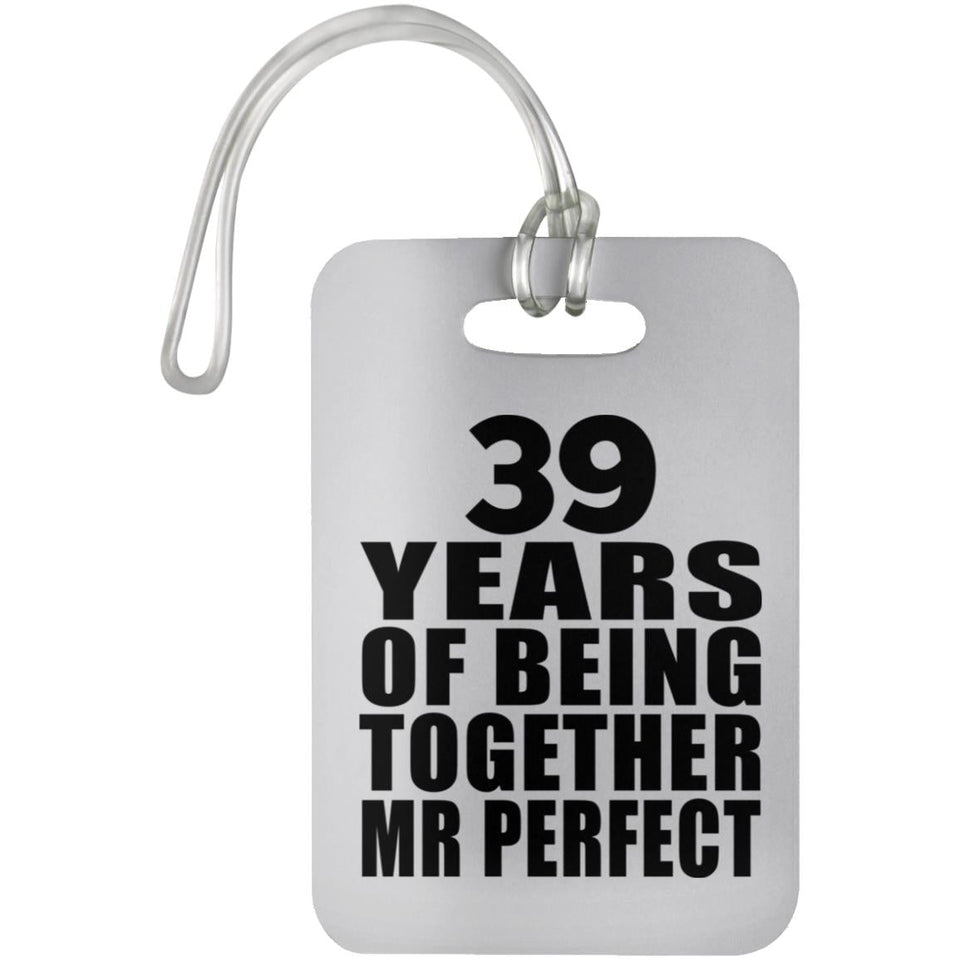 39th Anniversary 39 Years Of Being Mr Perfect - Luggage Bag Tag