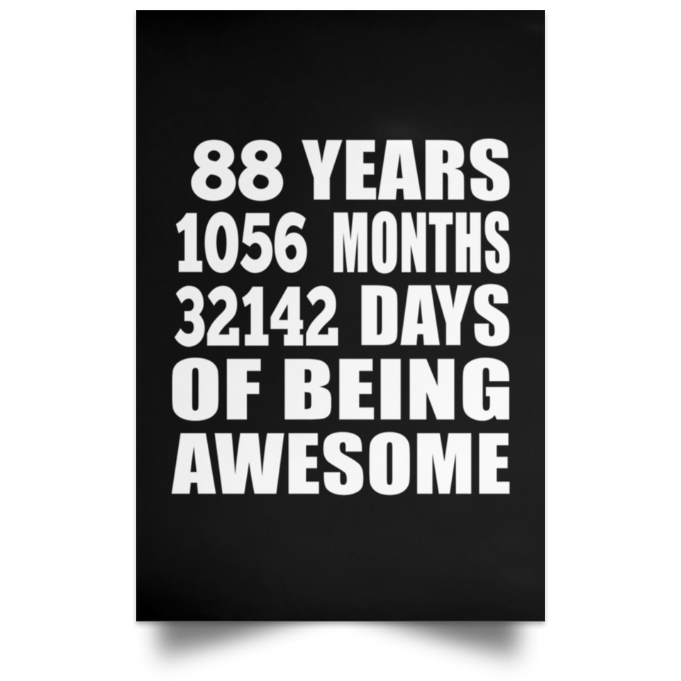 88th Birthday 88 Years 1056 Months 32142 Days Of Awesome - Poster Portrait