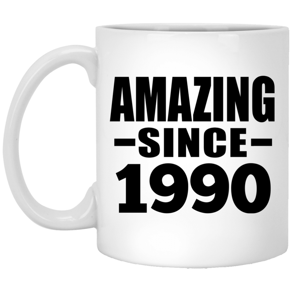 34th Birthday Amazing Since 1990 - 11 Oz Coffee Mug