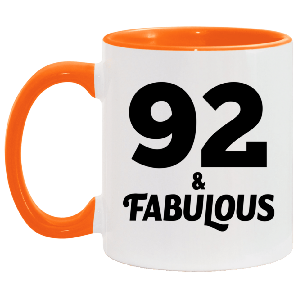 92nd Birthday 92 & Fabulous - 11oz Accent Mug Orange