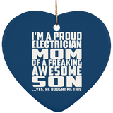 Proud Electrician Mom Of Awesome Son - Heart Ornament