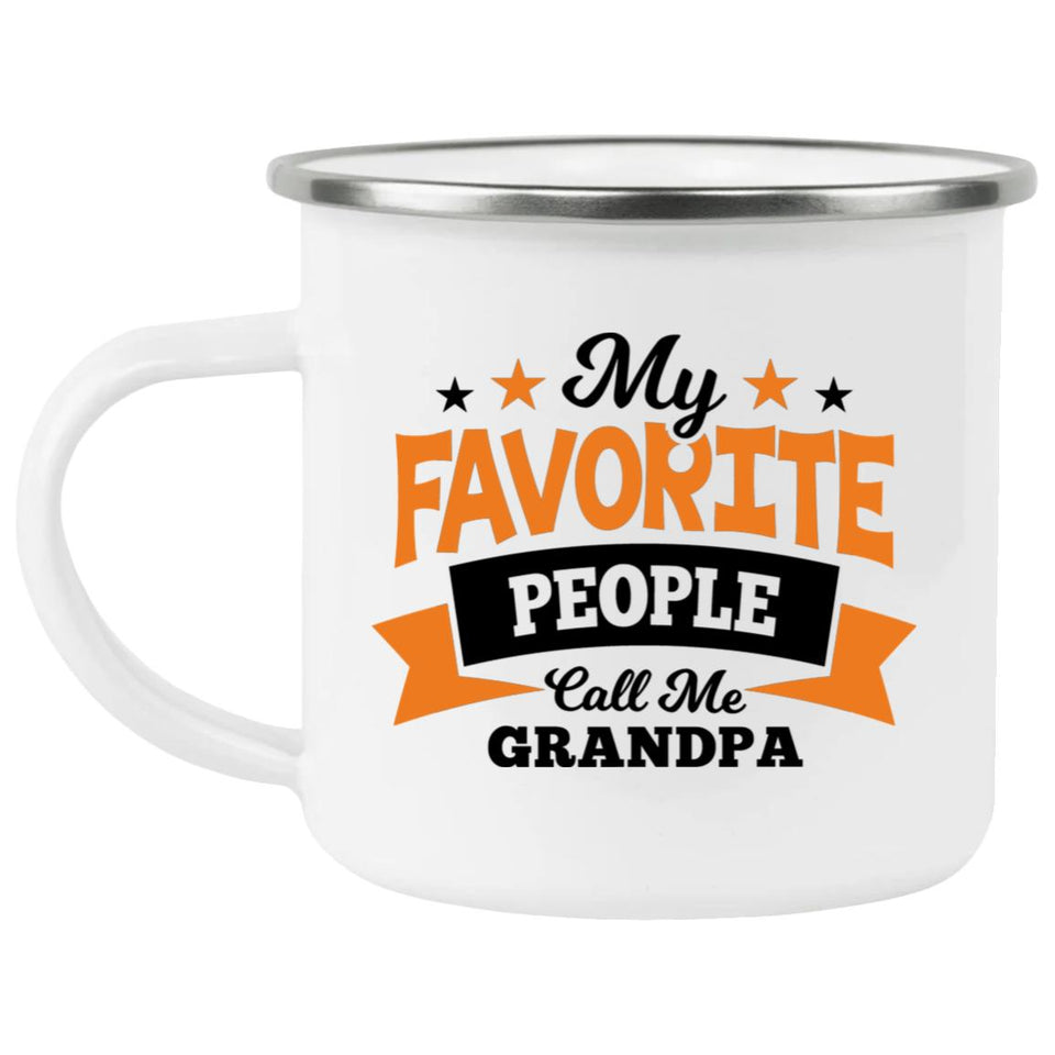 My Favorite People Call Me Grandpa - 12oz Camping Mug