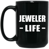 Jeweler Life - 15oz Coffee Mug Black