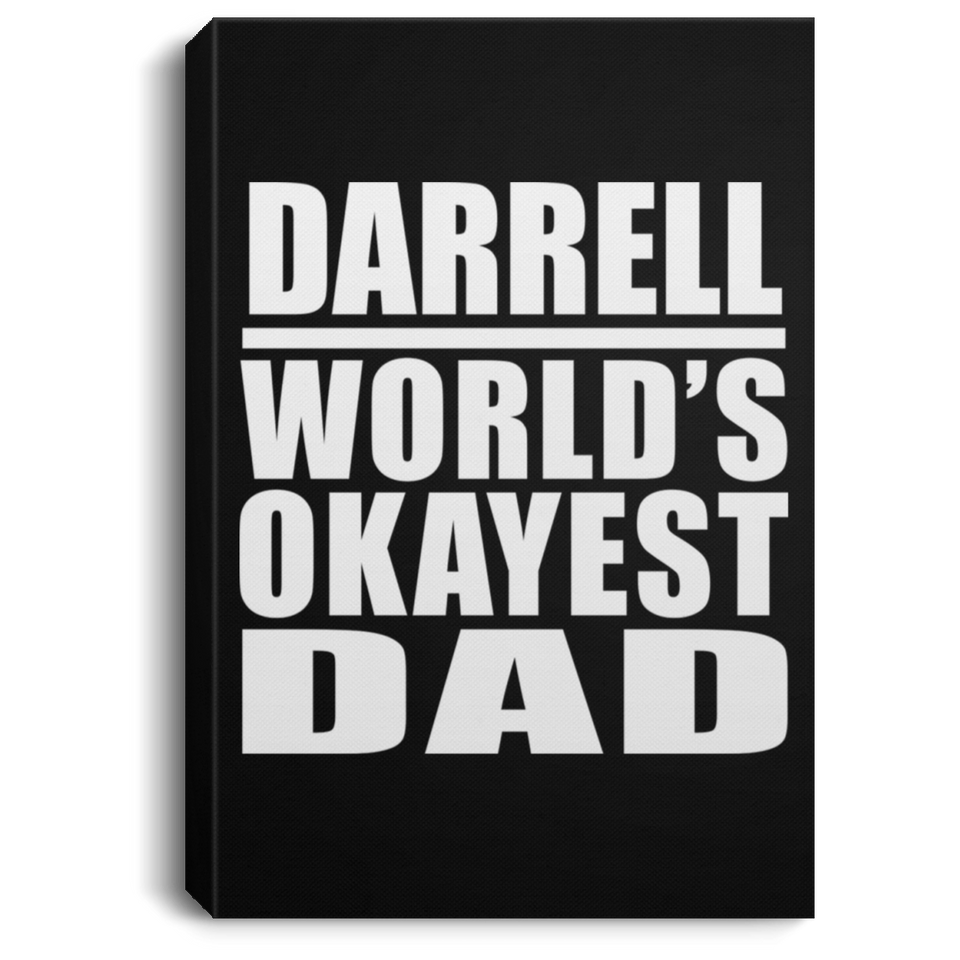 Darrell World's Okayest Dad - Canvas Portrait