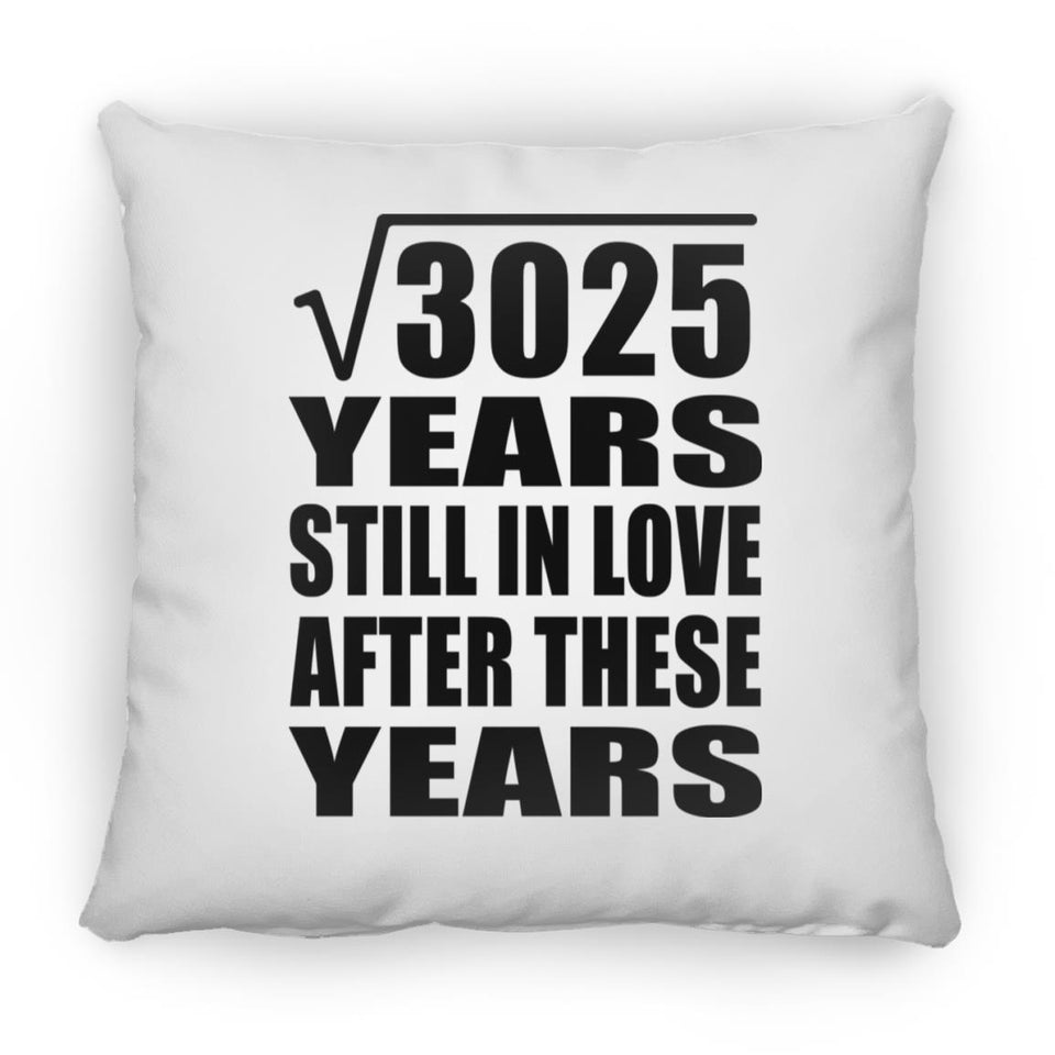 55th Anniversary Square Root of 3025 Years Still In Love - Throw Pillow