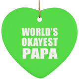 World's Okayest Papa (Grandpa) - Heart Ornament