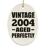 20th Birthday Vintage 2004 Aged Perfectly - Oval Ornament