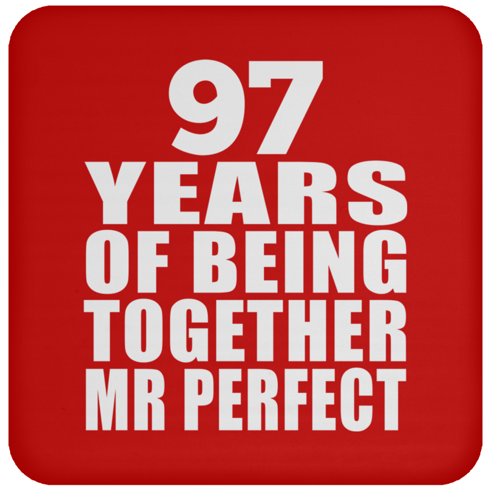 97th Anniversary 97 Years Of Being Mr Perfect - Drink Coaster