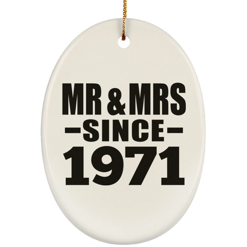 53rd Anniversary Mr & Mrs Since 1971 - Oval Ornament