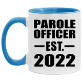 Parole Officer Established EST. 2022 - 11oz Accent Mug Blue