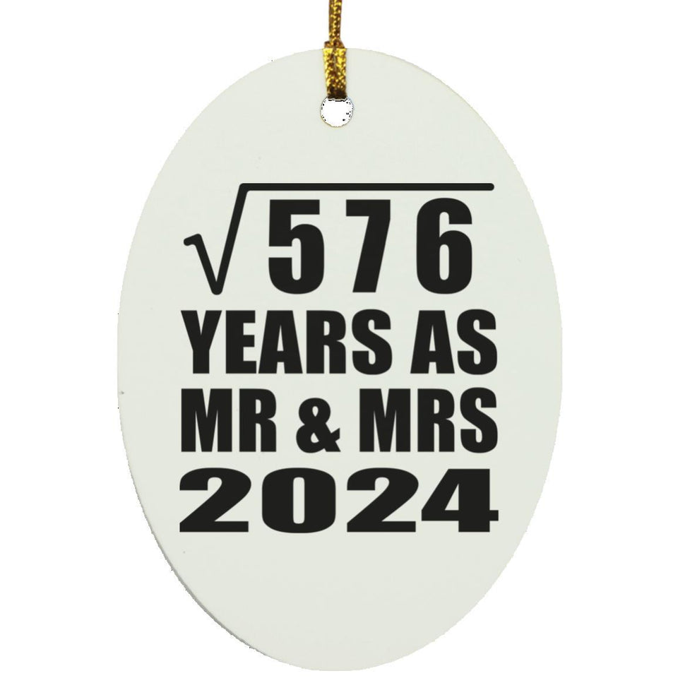 24th Anniversary Square Root of 576 Years As Mr & Mrs 2024 - Oval Ornament