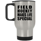Field Hockey Makes Life Special - Travel Mug Silver