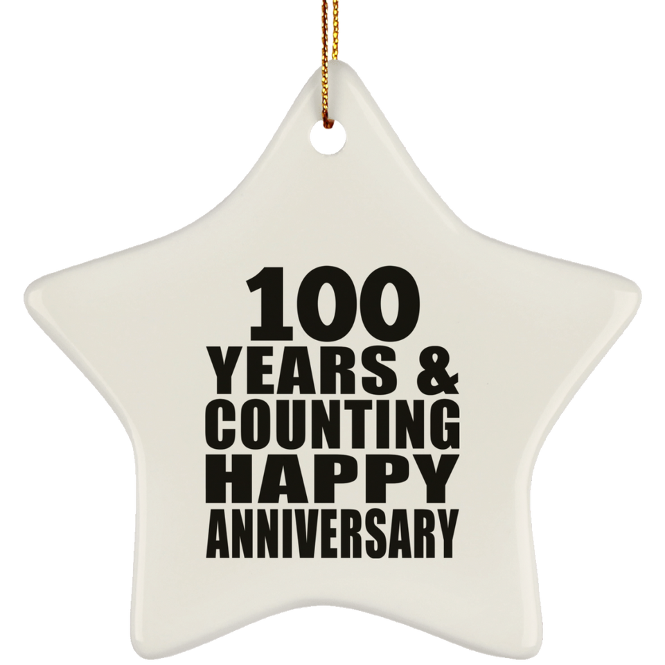 Happy 100th Anniversary 100 Years & Counting - Star Ornament