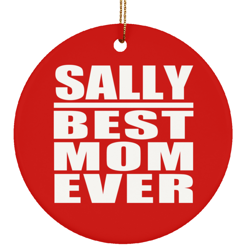 Sally Best Mom Ever - Circle Ornament