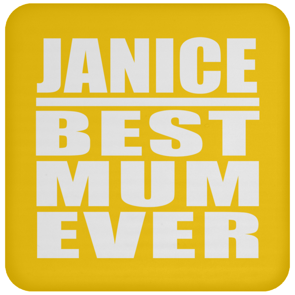 Janice Best Mum Ever - Drink Coaster