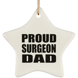 Proud Surgeon Dad - Star Ornament