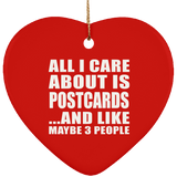 All I Care About Is Postcards - Heart Ornament