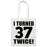 74th Birthday I Turned 37 Twice - Tote Bag White