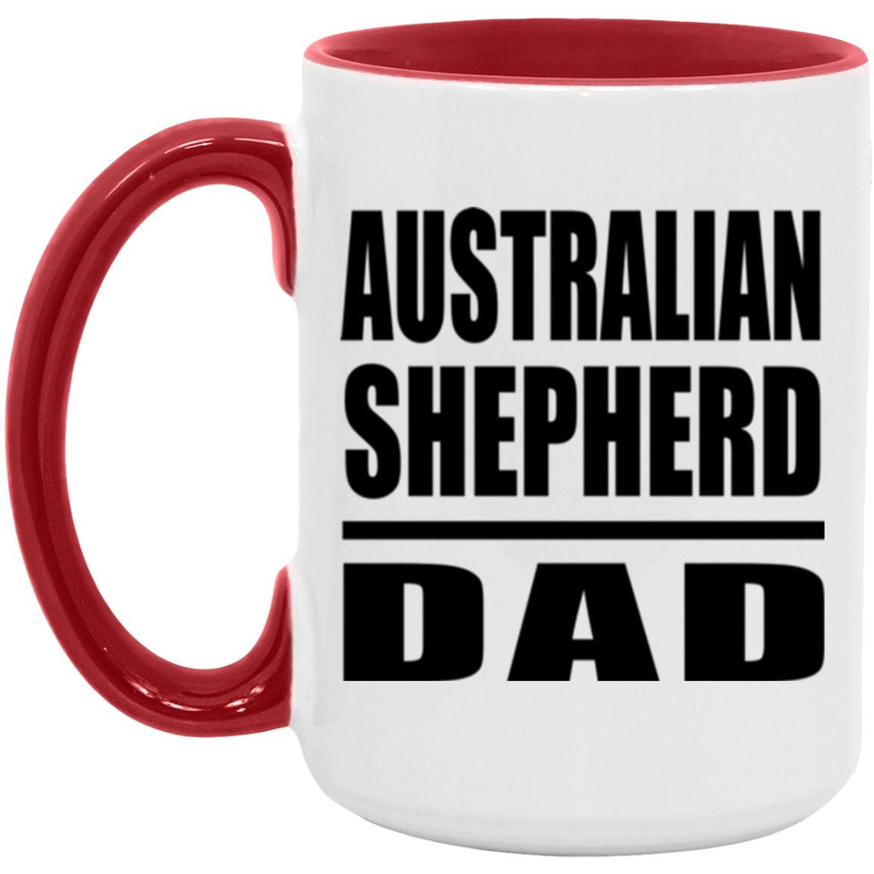 Australian Shepherd Dad - 15oz Accent Mug Red