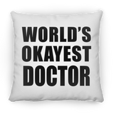 World's Okayest Doctor - Throw Pillow