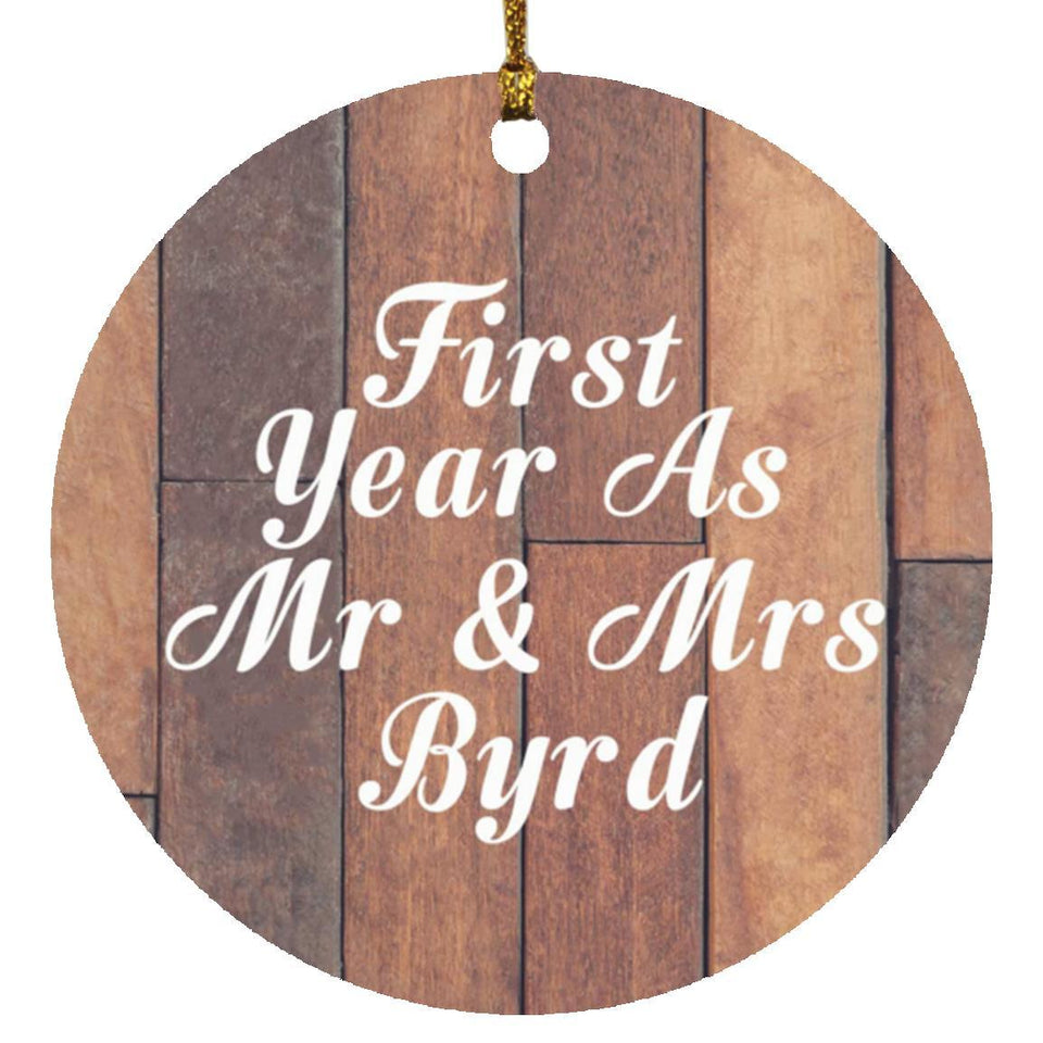 First Year As Mr & Mrs Byrd - Circle Ornament E