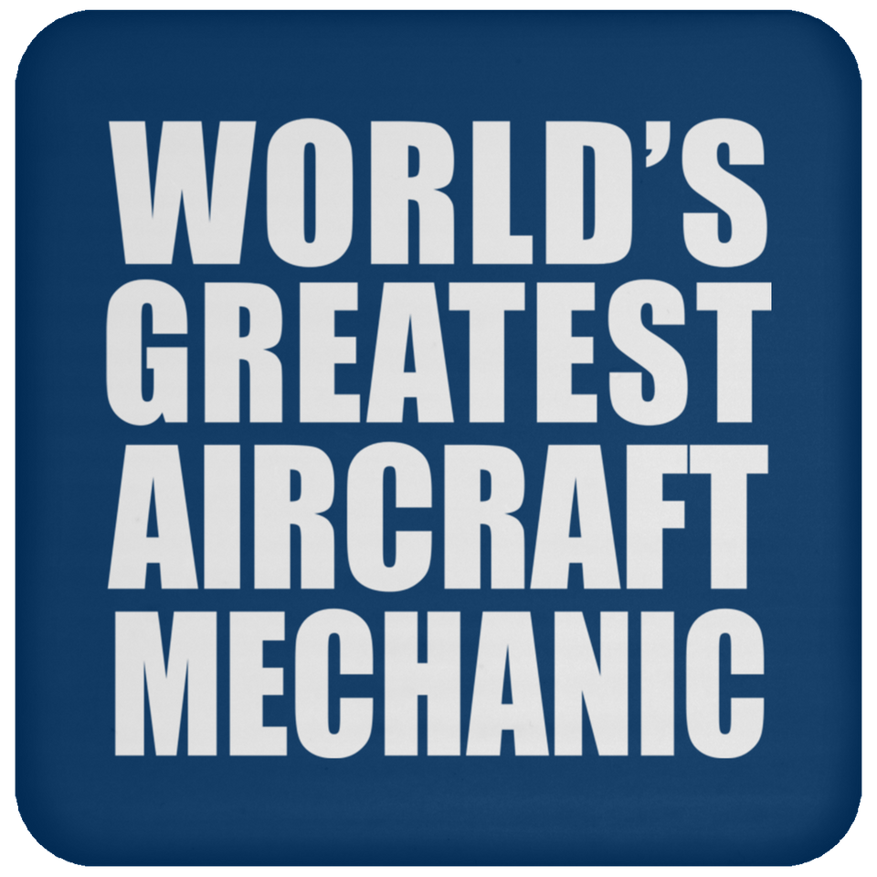 World's Greatest Aircraft Mechanic - Drink Coaster