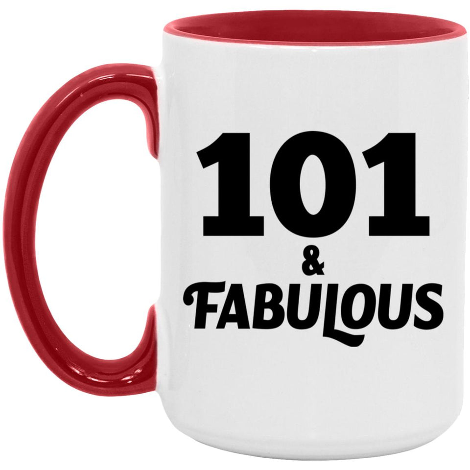 101st Birthday 101 & Fabulous - 15oz Accent Mug Red