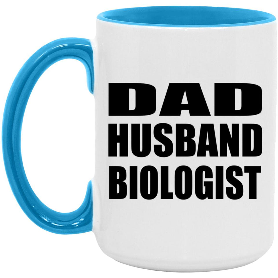 Dad Husband Biologist - 15oz Accent Mug Blue
