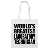 World's Greatest Laboratory Technician - Tote Bag White