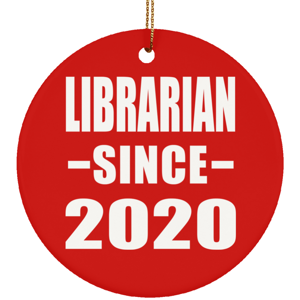 Librarian Since 2020 - Circle Ornament