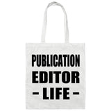 Publication Editor Life - Tote Bag White