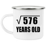 24th Birthday Square Root of 576 Years Old - 12oz Camping Mug