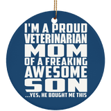 Proud Veterinarian Mom Of Awesome Son - Circle Ornament
