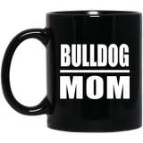 Bulldog Mom - 11oz Coffee Mug Black