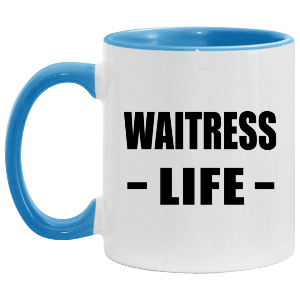 Waitress Life - 11oz Accent Mug Blue