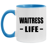 Waitress Life - 11oz Accent Mug Blue