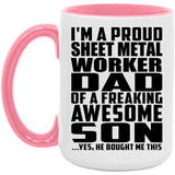 Proud Sheet Metal Worker Dad Of Awesome Son - 15oz Accent Mug Pink