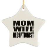 Mom Wife Receptionist - Star Ornament