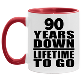 90th Anniversary 90 Years Down Lifetime To Go - 11oz Accent Mug Red