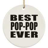Best Pop-Pop Ever - Circle Ornament