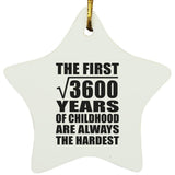 60th Birthday Square Root of 3600 Years of Childhood - Star Ornament