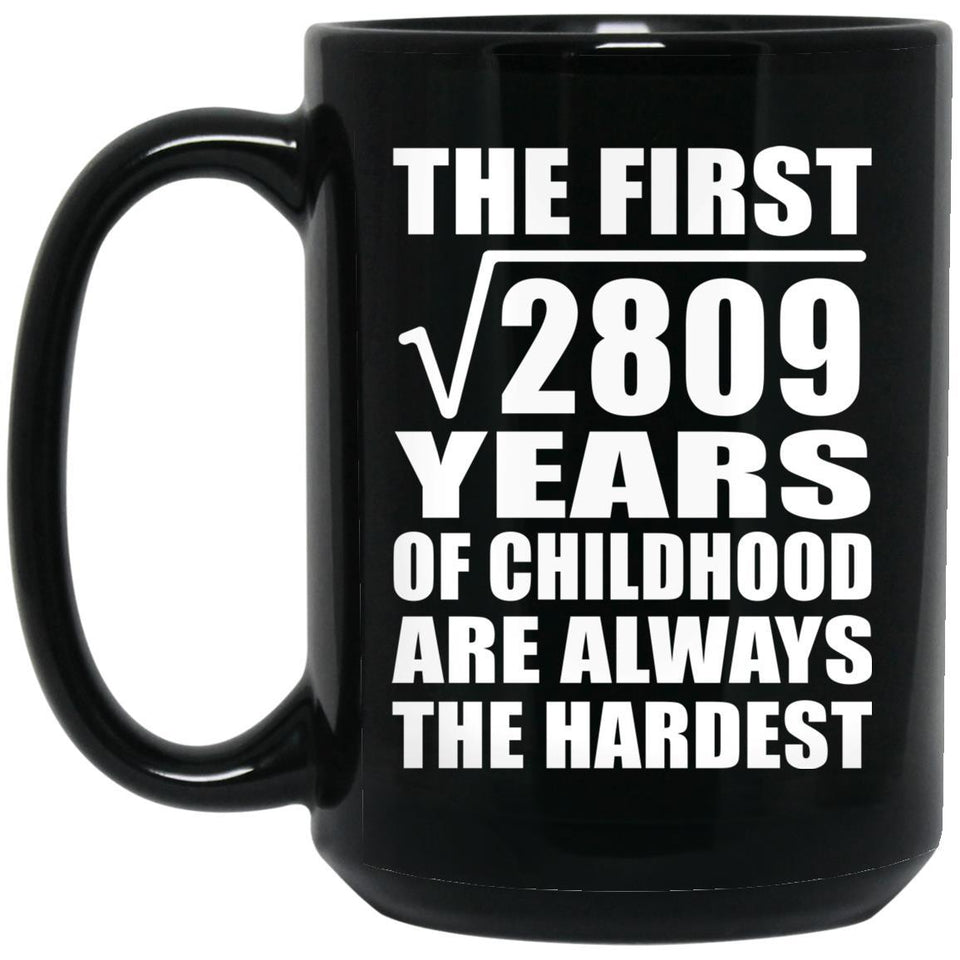 53rd Birthday Square Root of 2809 Years of Childhood - 15oz Coffee Mug Black
